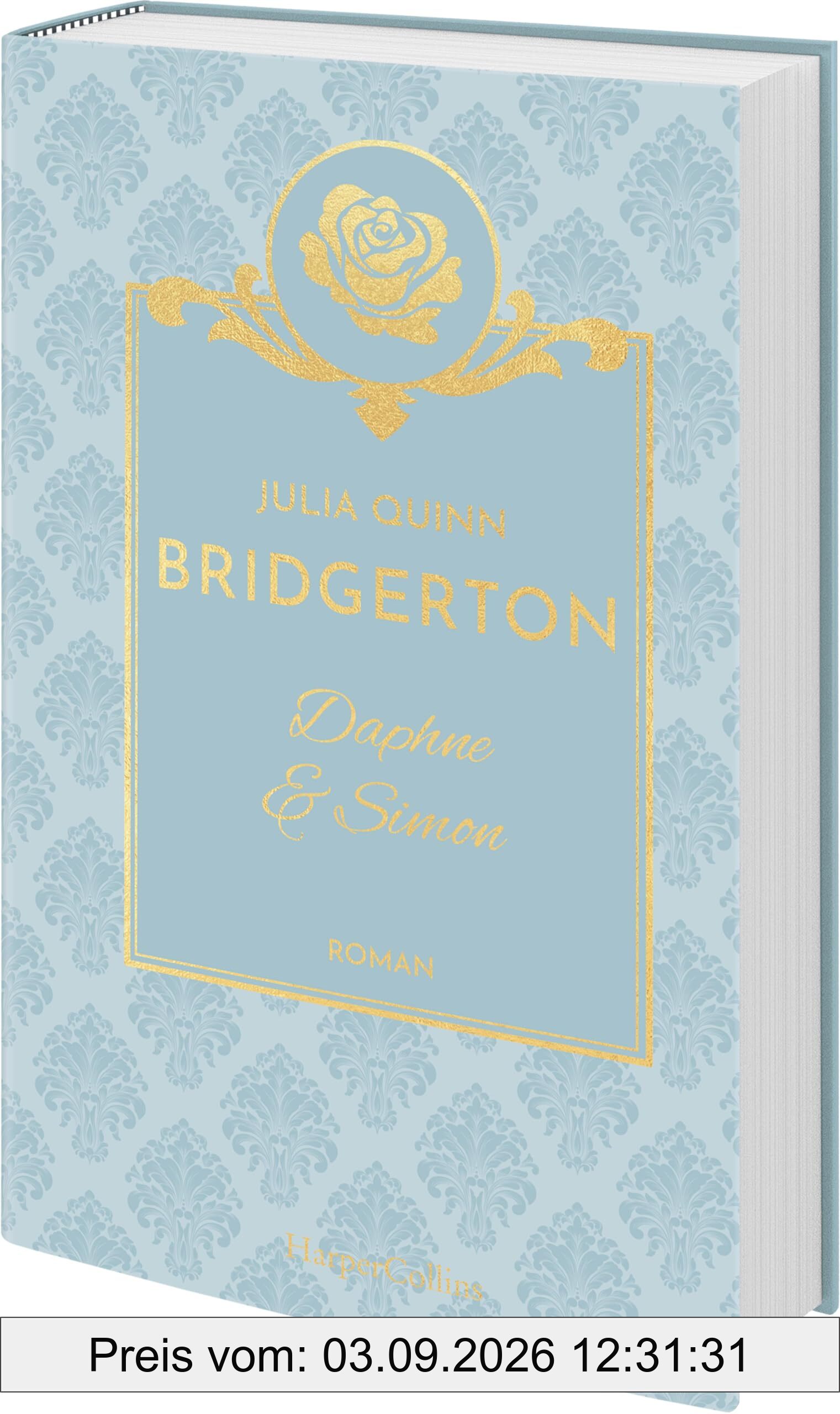 Bridgerton - Daphne & Simon: Band 1 | Die Vorlage zum NETFLIX-Welterfolg | Die Regency Romane der SPIEGEL-Bestsellerautorin jetzt als limitierte Schmuckausgabe mit Lesebändchen