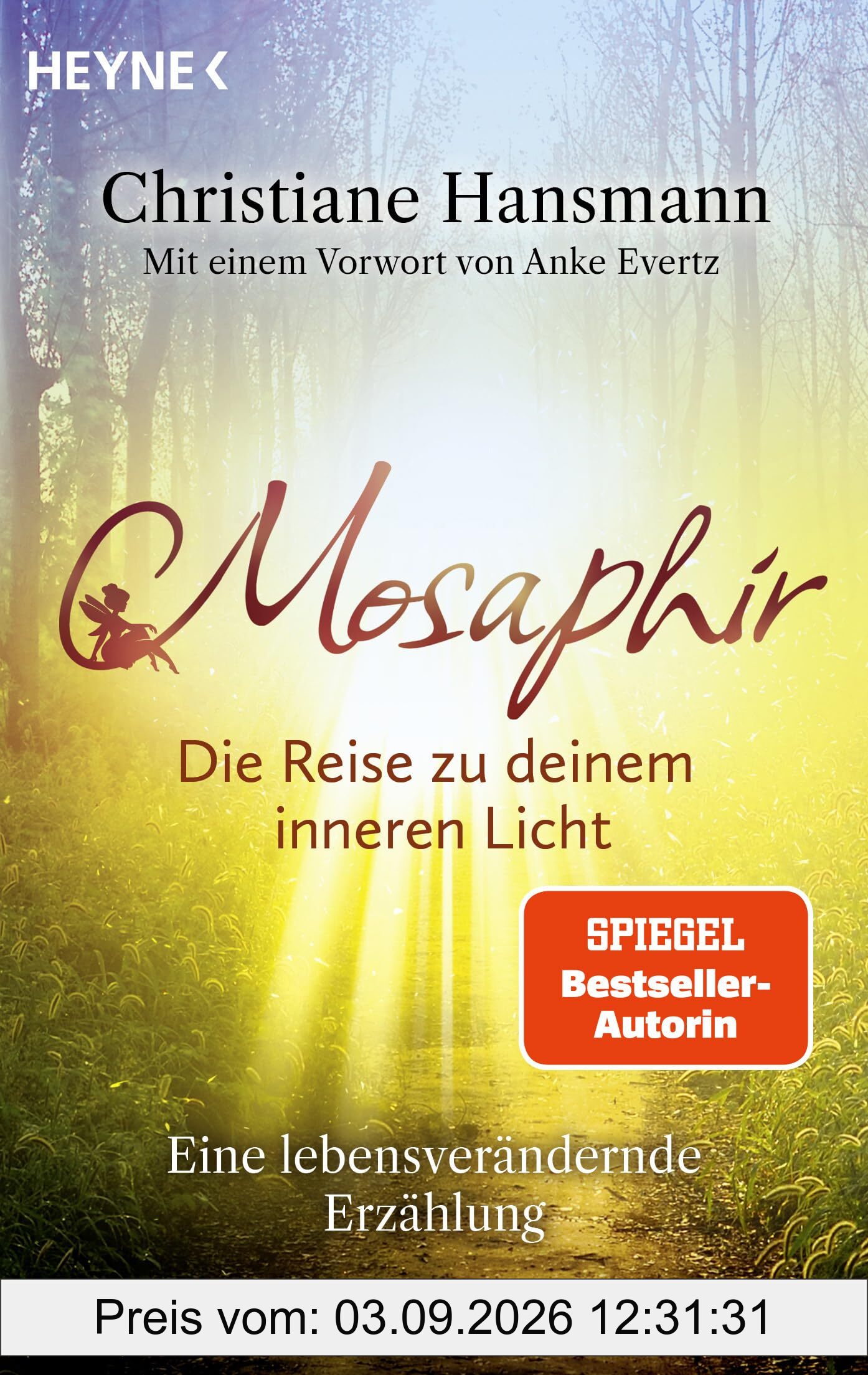 Mosaphir – Die Reise zu deinem inneren Licht: Eine lebensverändernde Erzählung