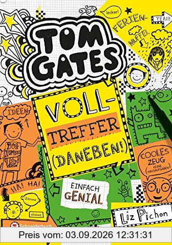 Tom Gates, Band 10: Volltreffer - daneben!