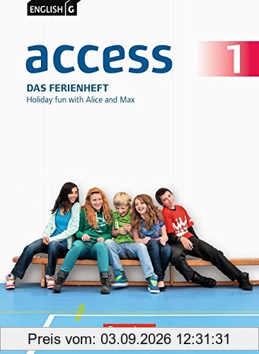 English G Access - Allgemeine Ausgabe: Band 1: 5. Schuljahr - Das Ferienheft: Holiday fun with Alice and Max. Arbeitsheft