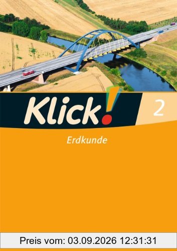 Klick! Erdkunde - Fachhefte für alle Bundesländer: Band 2 - Arbeitsheft
