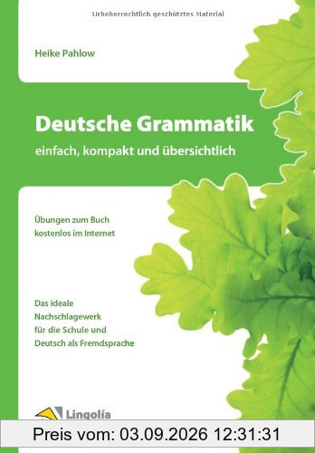 Deutsche Grammatik - einfach, kompakt und übersichtlich