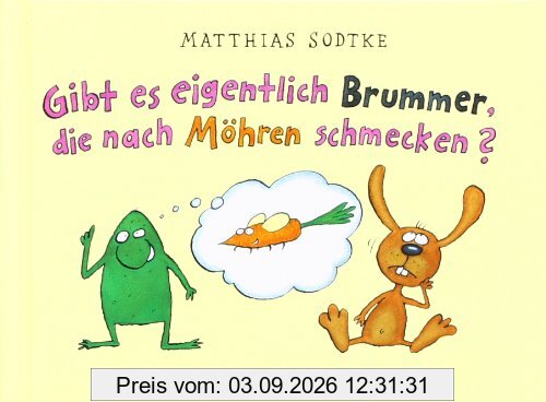 Gibt es eigentlich Brummer, die nach Möhren schmecken?