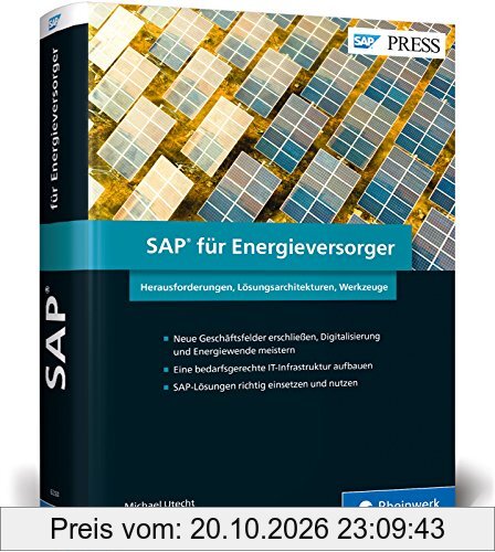 SAP für Energieversorger: Neue Perspektiven für die Zukunft der Versorgungswirtschaft (SAP PRESS)