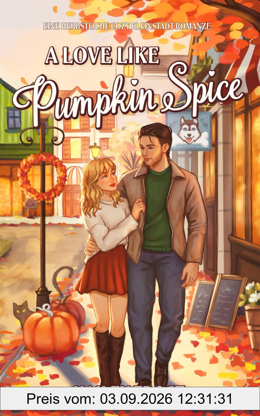 A Love Like Pumpkin Spice (Eine herbstliche, Cozy Kleinstadtromanze): (German Edition) (Wayward Hollow DE, Band 1)