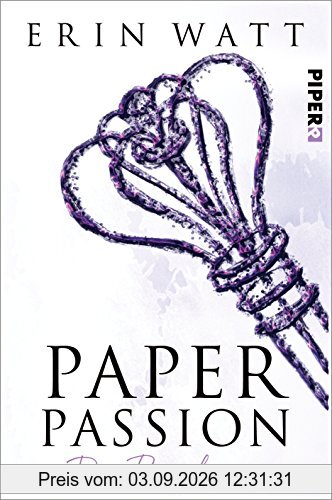 Paper Passion: Das Begehren (Paper-Reihe, Band 4)