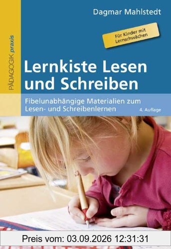 Lernkiste Lesen und Schreiben: Fibelunabhängige Materialien zum Lesen- und Schreibenlernen. Für Kinder mit Lernschwächen (Beltz Praxis)