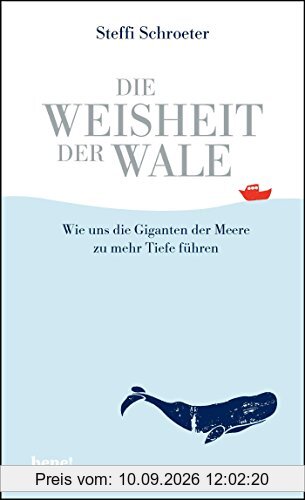 Die Weisheit der Wale: Wie uns die Giganten der Meere zu mehr Tiefe führen