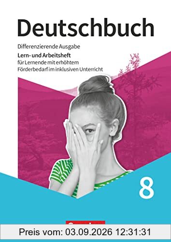 Deutschbuch - Sprach- und Lesebuch - Differenzierende Ausgabe 2020 - 8. Schuljahr: Lern- und Arbeitsheft für Lernende - Mit erhöhtem Förderbedarf im inklusiven Unterricht