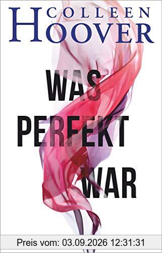 Was perfekt war: Roman (dtv bold)