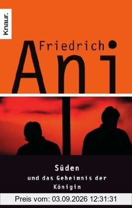 Süden und das Geheimnis der Königin
