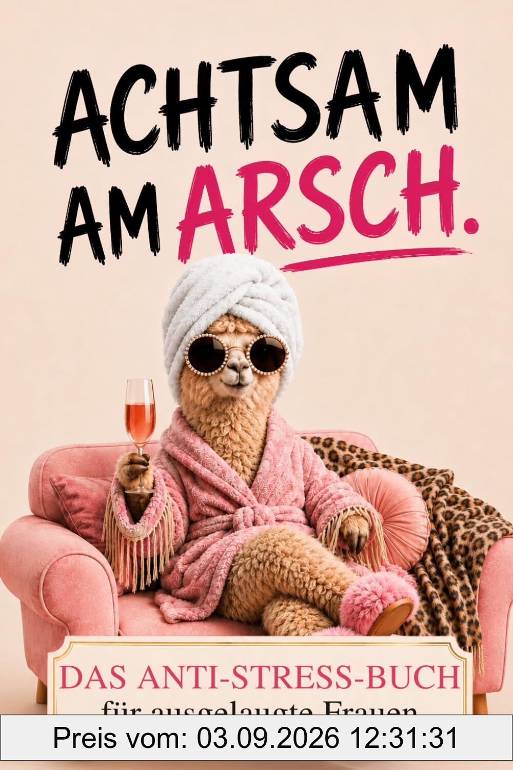 Achtsam am Arsch