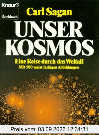 Unser Kosmos. Eine Reise durch das Weltall.