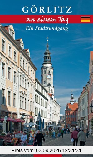Görlitz an einem Tag: EIn Stadtrundgang