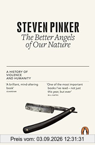The Better Angels of Our Nature: A History of Violence and Humanity