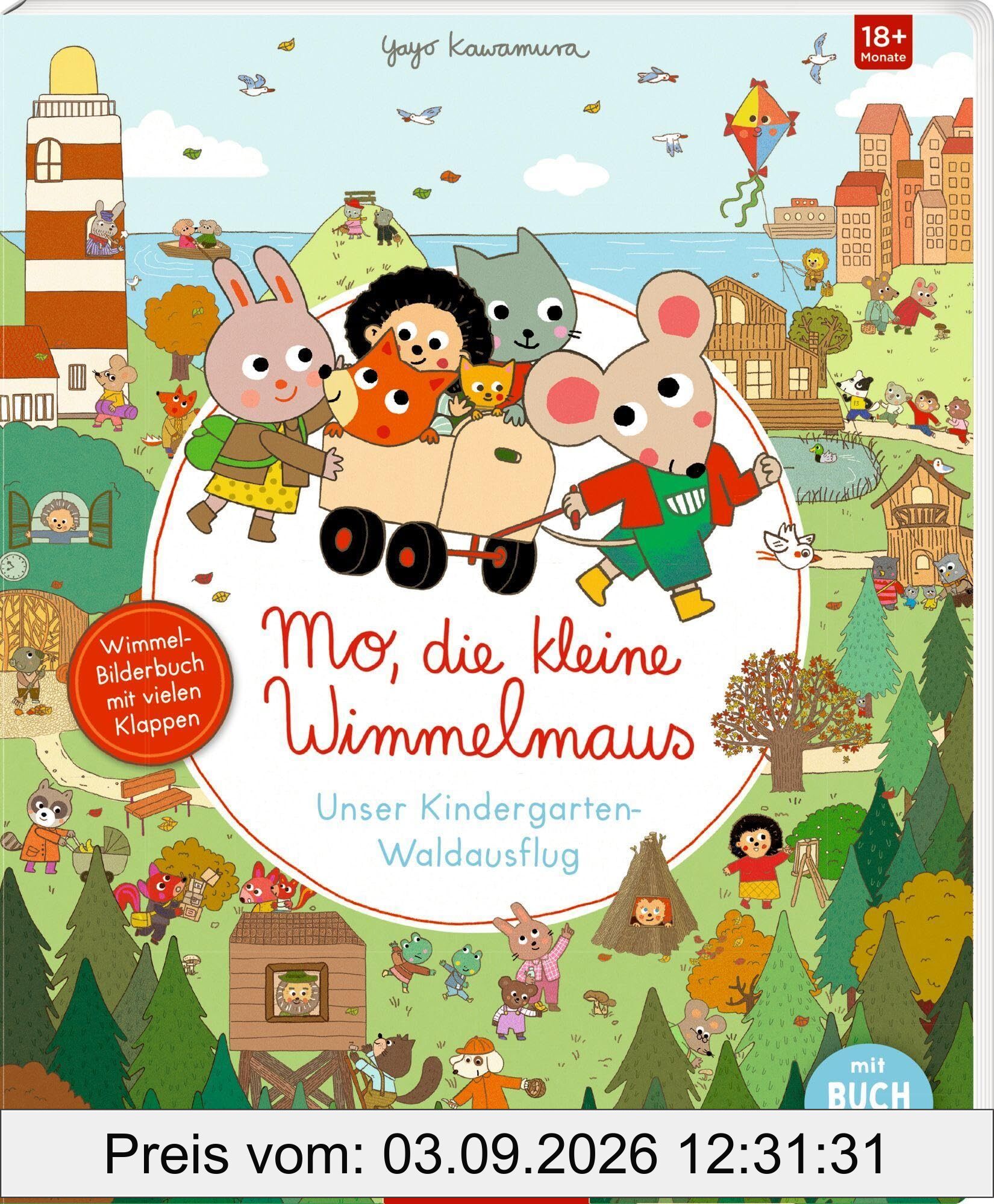 Mo, die kleine Wimmelmaus: Unser Kindergarten-Waldausflug: Großes Wimmelbuch mit großes Klappen und unzähligen Geschichten, ab 18 Monaten