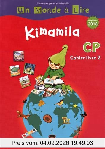 Kimamila CP : cahier-livre. Vol. 2