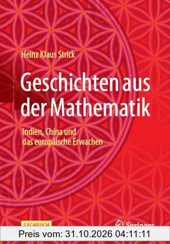 Geschichten aus der Mathematik: Indien, China und das europäische Erwachen