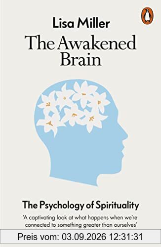 The Awakened Brain: The Psychology of Spirituality