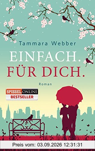 Einfach. Für Dich.: Roman