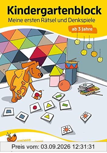 Kindergartenblock - Meine ersten Rätsel und Denkspiele ab 3 Jahre, A5-Block (Übungsmaterial für Kindergarten und Vorschule, Band 616)
