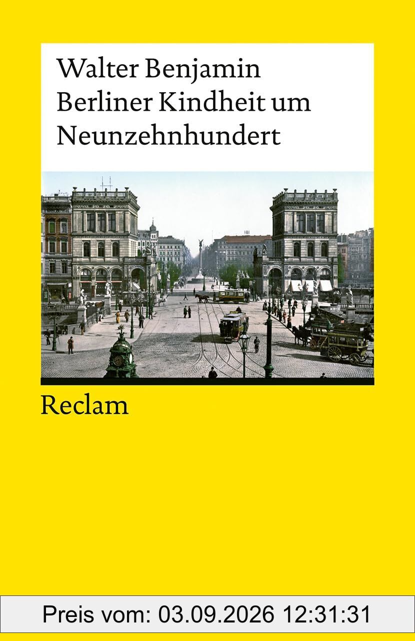 Berliner Kindheit um Neunzehnhundert