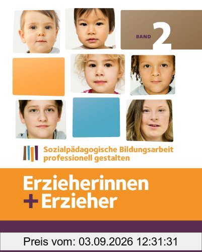 Band 2 - Sozialpädagogische Bildungsarbeit professionell gestalten: Fachbuch