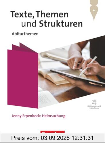 Texte, Themen und Strukturen - Abiturthemen - Qualifikationsphase: Jenny Erpenbeck: Heimsuchung - Schulbuch - Mit Hörtexten und Erklärfilmen