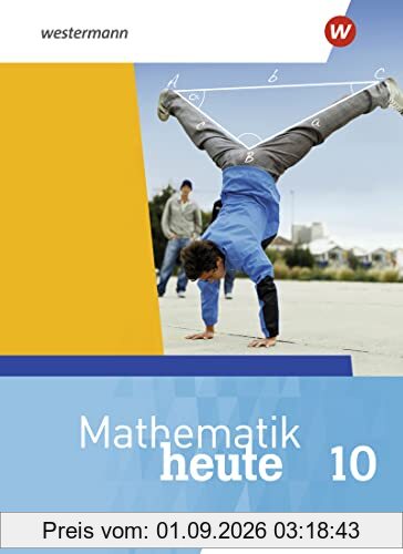 Mathematik heute / Mathematik heute - Ausgabe 2019 für Hessen: Ausgabe 2019 für Hessen / Schülerband 10