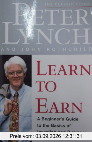 Learn to Earn: A Beginner's Guide to the Basics of Investing and Business: Introduction to the Basics of Investing