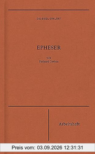 Die Bibel erklärt: Epheser (Arbeitsheft)