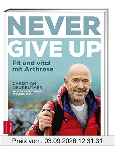 Never give up: Fit und vital mit Arthrose