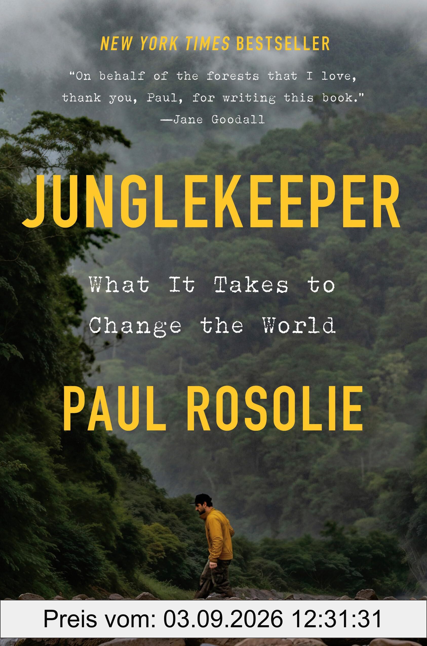 Junglekeeper: What It Takes to Change the World