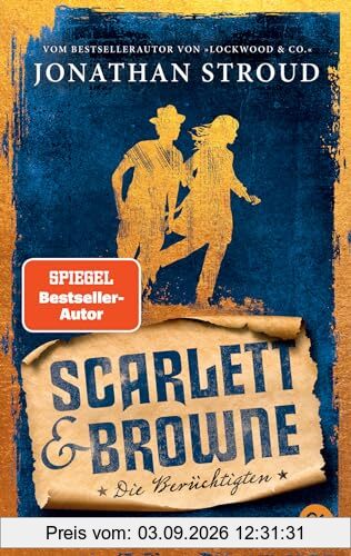 Scarlett & Browne - Die Berüchtigten: Die Fortsetzung des mitreißenden Fantasy-Abenteuers, für alle Fans von Lockwood & Co. (Die Scarlett-&-Browne-Reihe, Band 2)