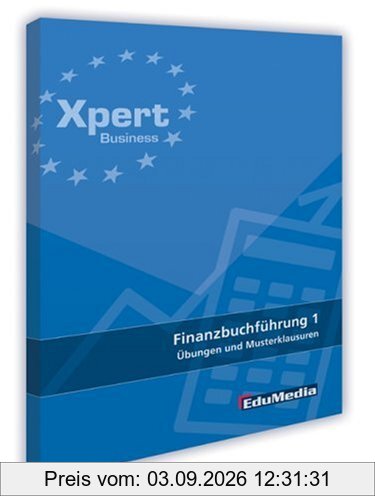 Finanzbuchführung 1 - Übungen und Musterklausuren: Ausgabe 2013