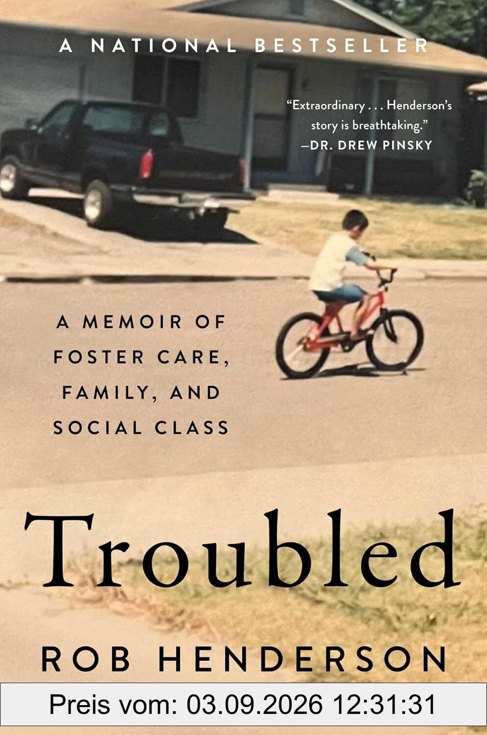 Troubled: A Memoir of Foster Care, Family, and Social Class