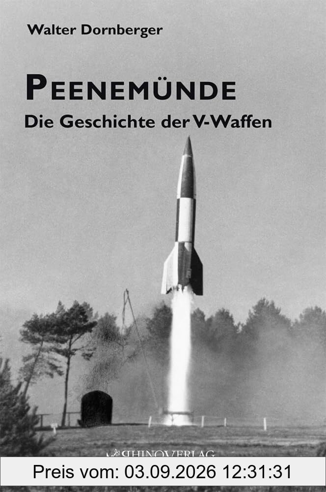 Peenemünde: Die Geschichte der V-Waffen