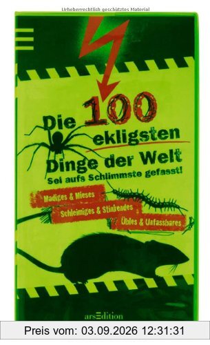Die 100 ekligsten Dinge der Welt