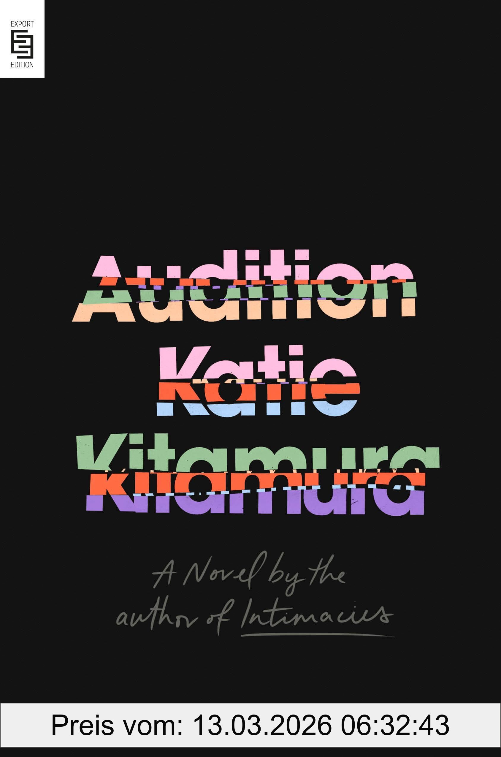 Katie Kitamura Audition, A Novel