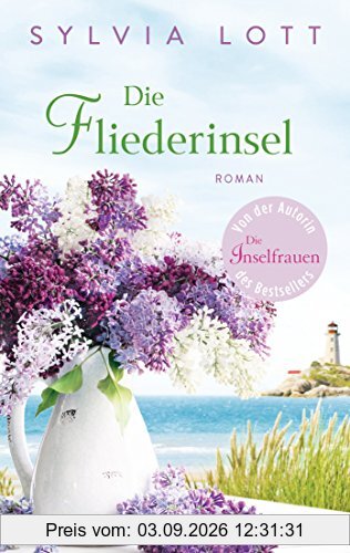 Die Fliederinsel: Roman