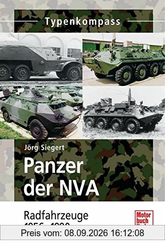Panzer der NVA Band 2: Radfahrzeuge 1956-1990 (Typenkompass)