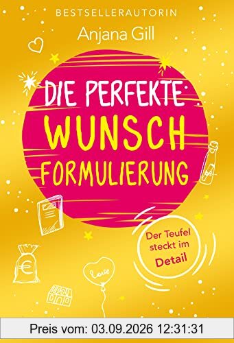 Die perfekte Wunschformulierung: Der Teufel steckt im Detail