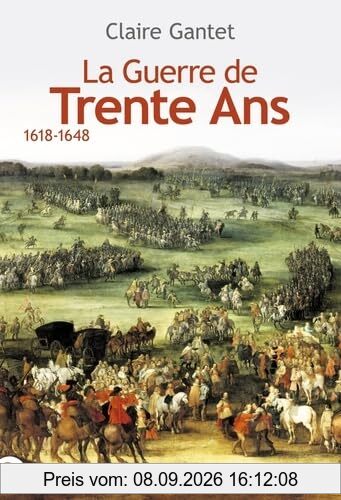 La guerre de Trente Ans : 1618-1648
