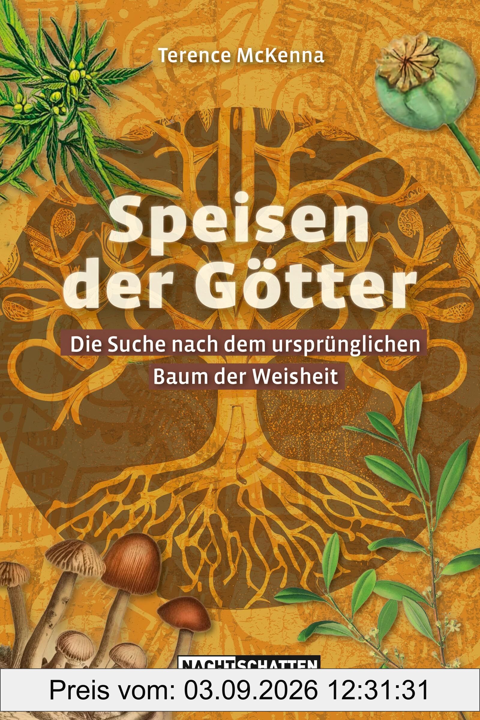 Speisen der Götter: Die Suche nach dem ursprünglichen Baum der Weisheit
