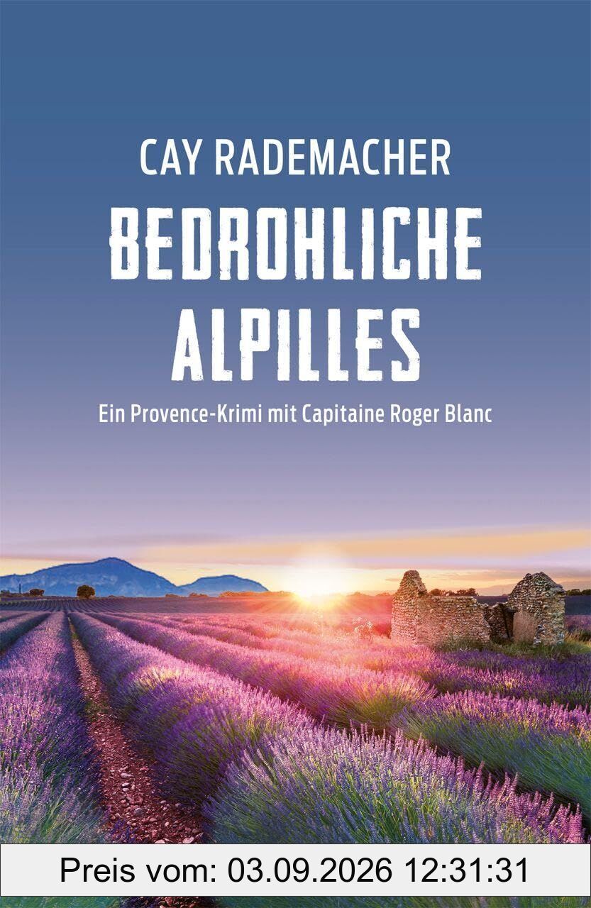 Bedrohliche Alpilles