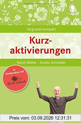 Kurzaktivierungen (Mal-alt-werden.de-Edition Band 5)