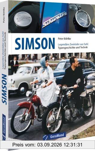 Simson: Legendäre Zweiräder aus Suhl – Typengeschichte und Technik