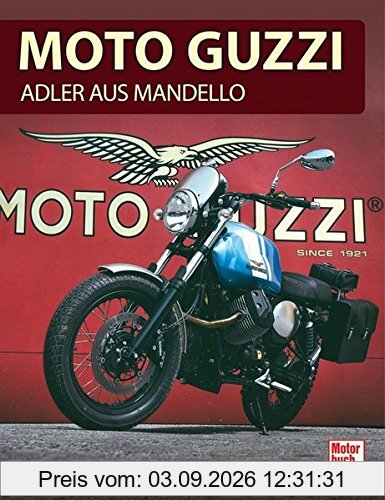 Moto Guzzi: Adler aus Mandello