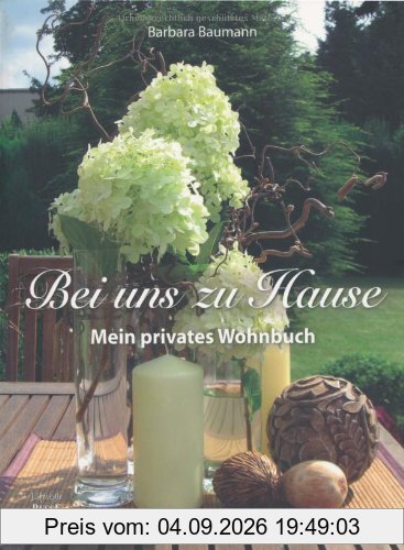 Bei uns zu Hause: Mein privates Wohnbuch