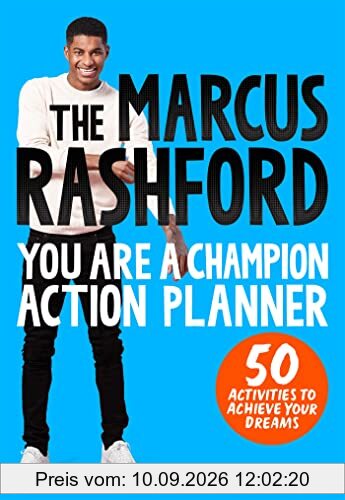 The Marcus Rashford You Are a Champion Action Planner: 50 Activities to Achieve Your Dreams